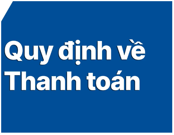 Quy định thanh to&aacute;n